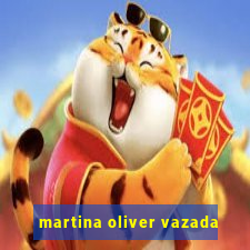 martina oliver vazada